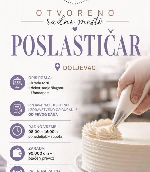 Poslastičar – posao u Doljevcu