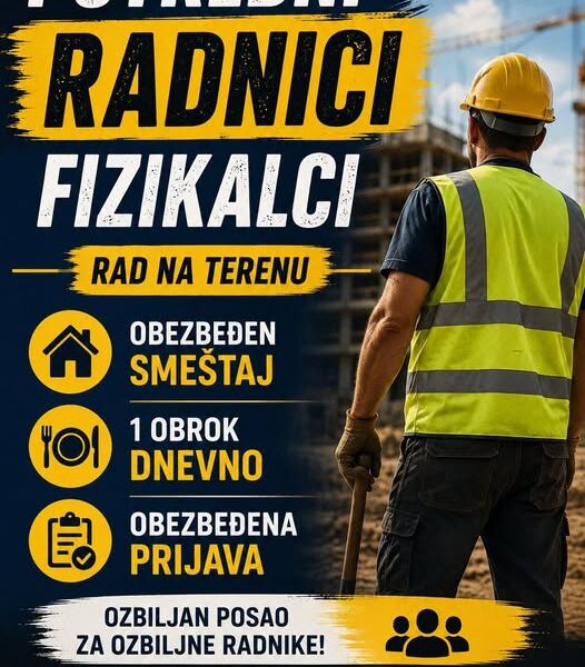Potrebni fizički radnici za rad na terenu